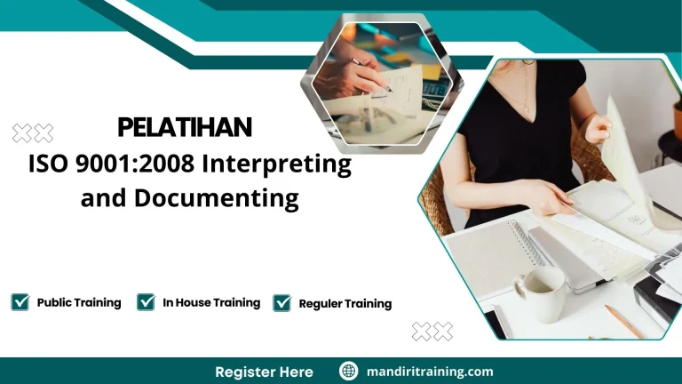 Pelatihan ISO 9001:2008 Interpreting And Documenting