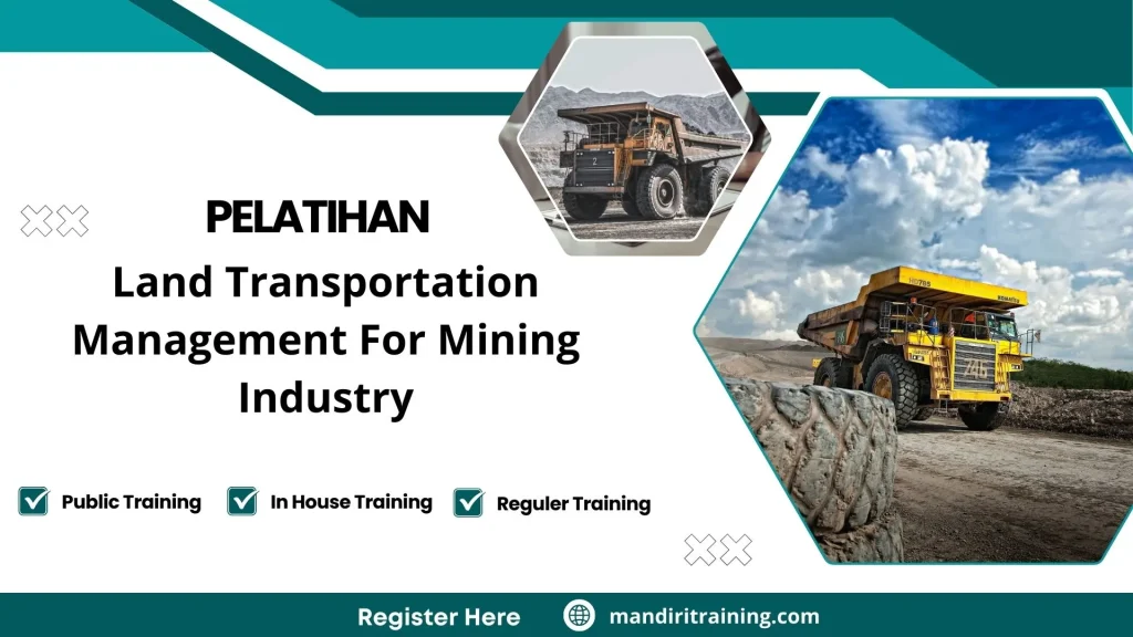 Pelatihan Land Transportation Management For Mining Industry