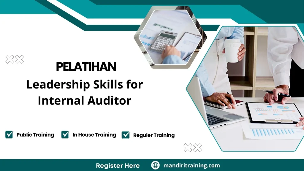 Pelatihan Leadership Skills For Internal Auditor