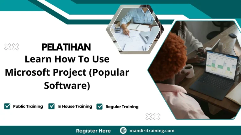 Pelatihan Learn How To Use Microsoft Project (Popular Software)