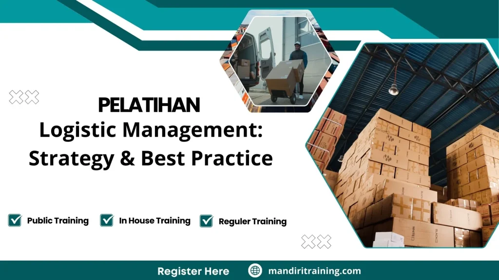 Pelatihan Logistic Management: Strategy & Best Practice