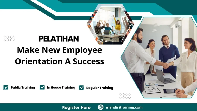 Pelatihan Make New Employee Orientation A Success