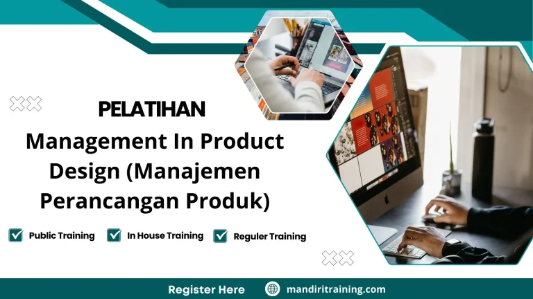 Pelatihan Management In Product Design (Manajemen Perancangan Produk)