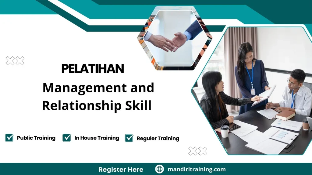 Pelatihan Management and Relationship Skill