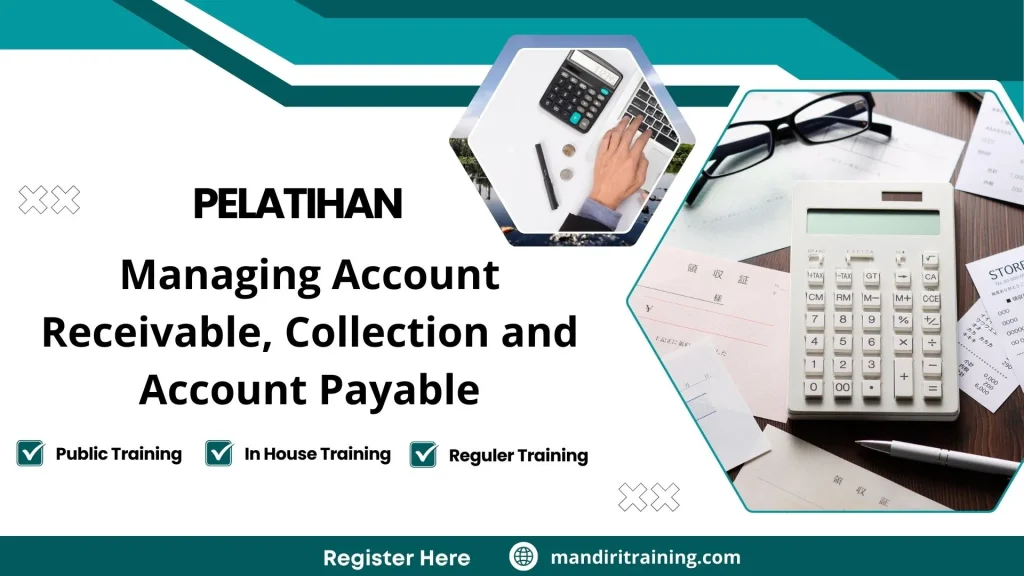 Pelatihan Managing Account Receivable, Collection And Account Payable