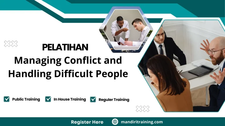 Pelatihan Managing Conflict And Handling Difficult People
