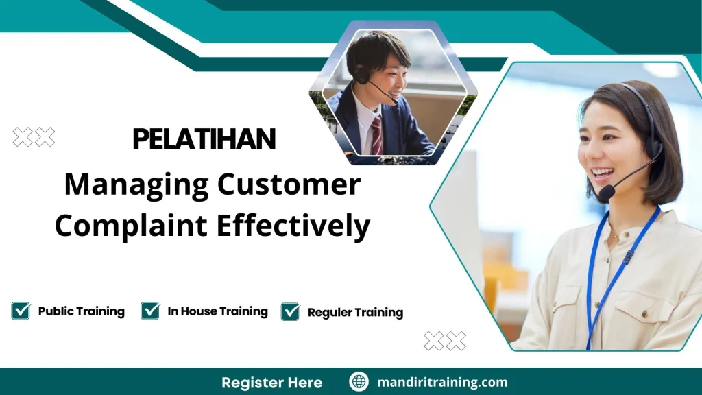 Pelatihan Managing Customer Complaint Effectively