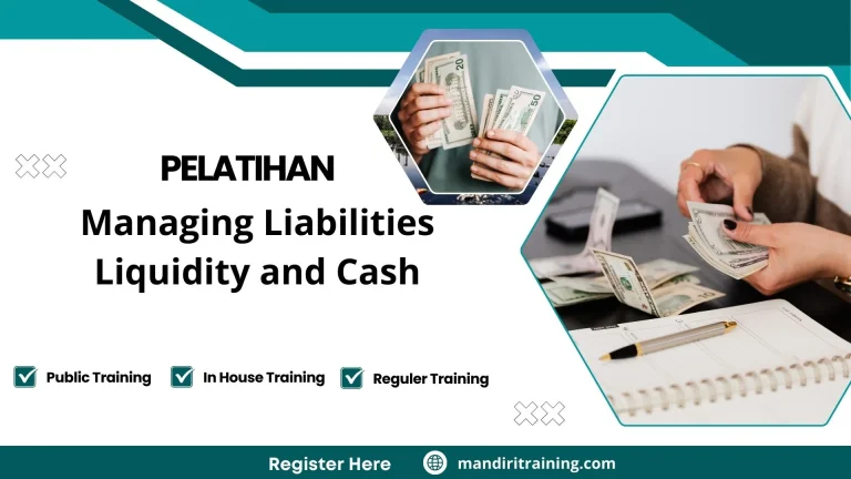 Pelatihan Managing Liabilities Liquidity And Cash