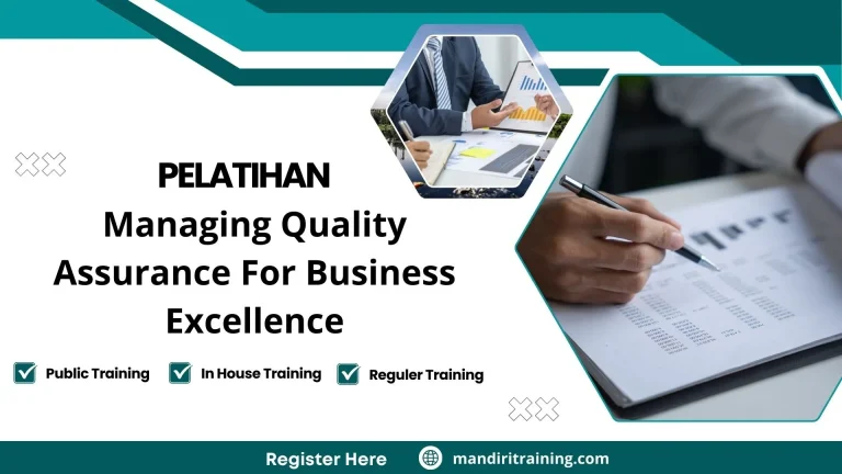 Pelatihan Managing Quality Assurance For Business Excellence