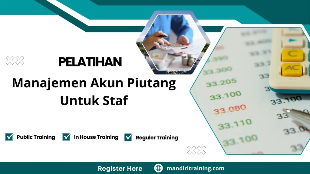 Pelatihan Manajemen Akun Piutang Untuk Staf