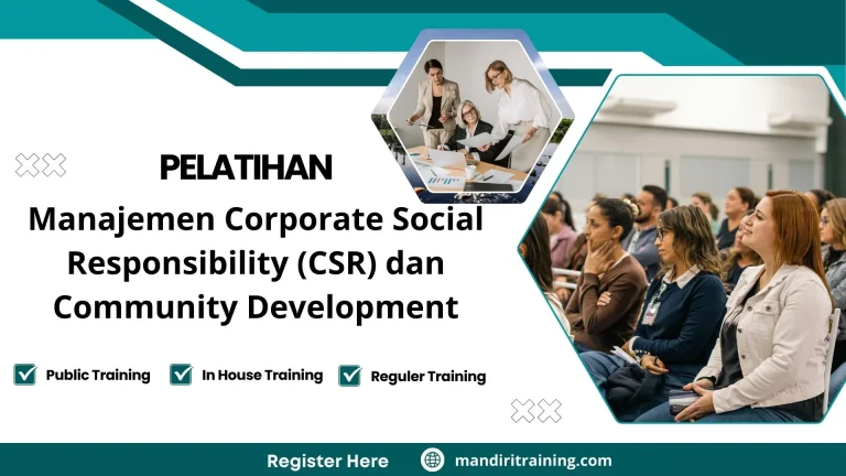 Pelatihan Manajemen Corporate Social Responsibility (Csr) Dan Community Development