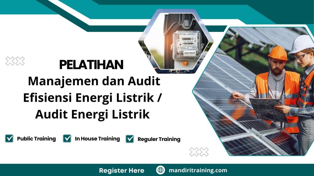 Pelatihan Manajemen Dan Audit Efisiensi Energi Listrik Audit Energi Listrik