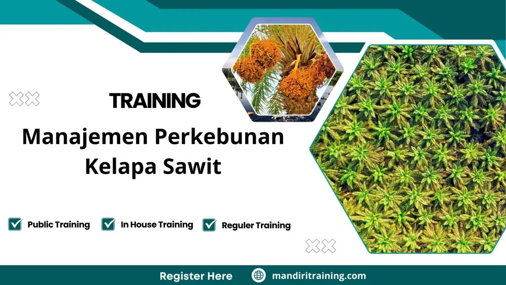 Pelatihan Manajemen Perkebunan Kelapa Sawit
