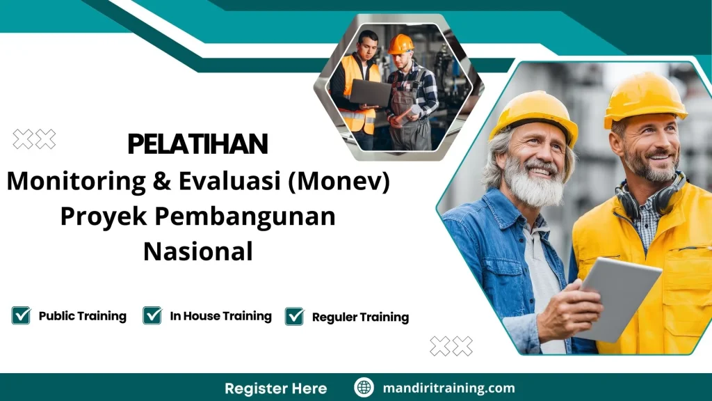 Pelatihan Monitoring & Evaluasi (Monev) Proyek Pembangunan Nasional