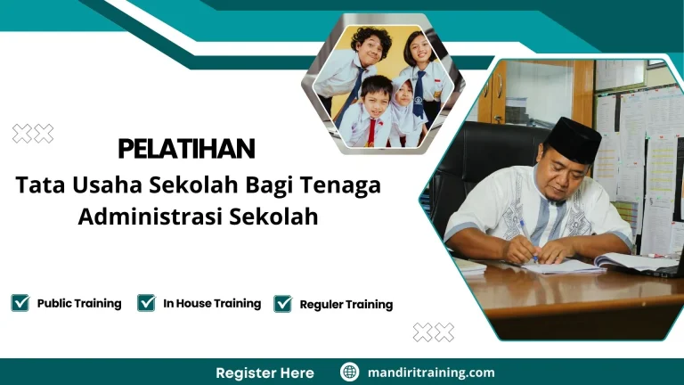 Pelatihan Tata Usaha Sekolah Bagi Tenaga Administrasi Sekolah