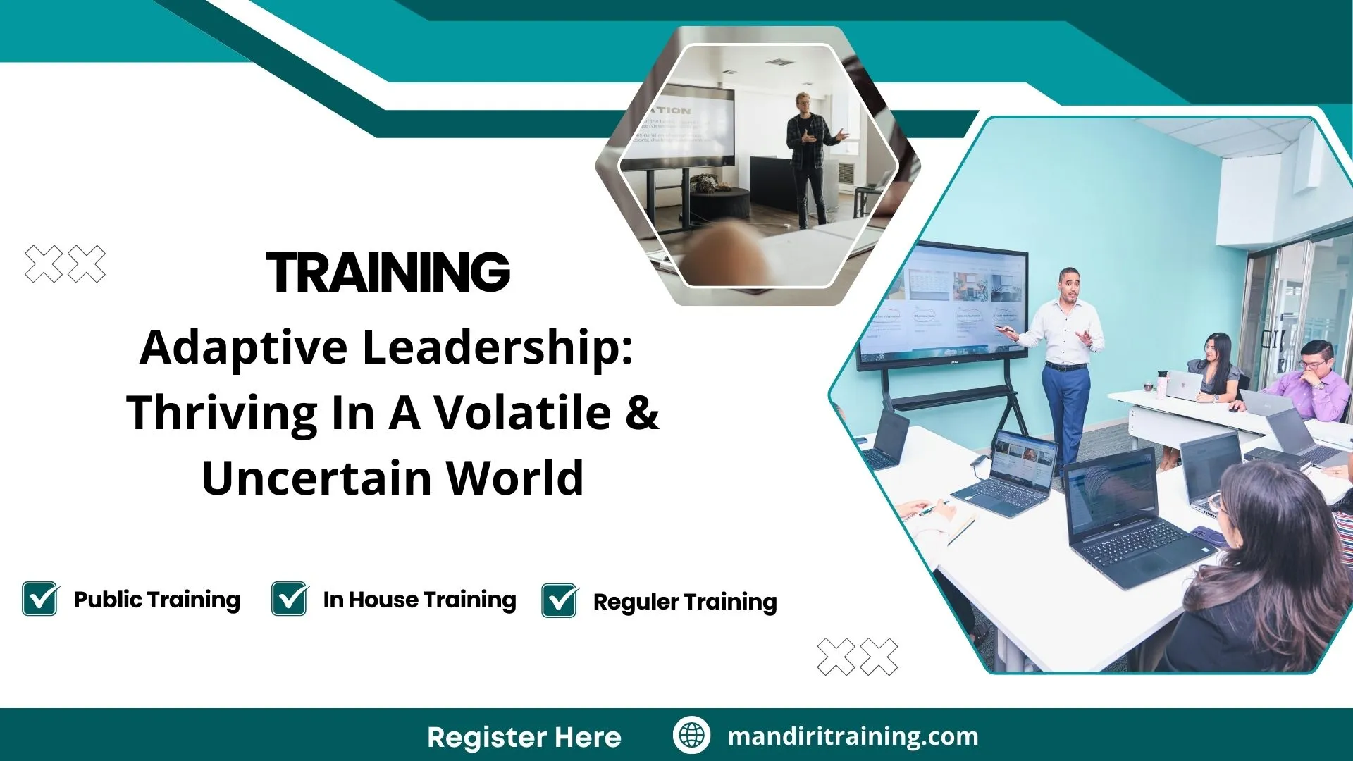 Training Adaptive Leadership: Thriving In A Volatile & Uncertain World