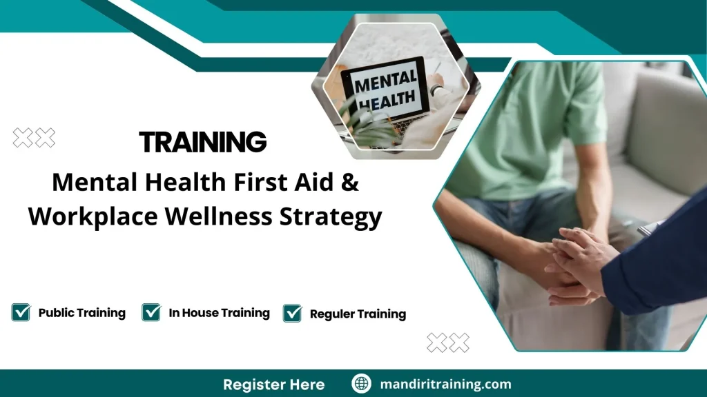 Training Mental Health First Aid & Workplace Wellness Strategy