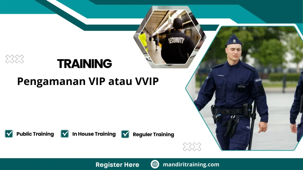 Training Pengamanan VIP atau VVIP