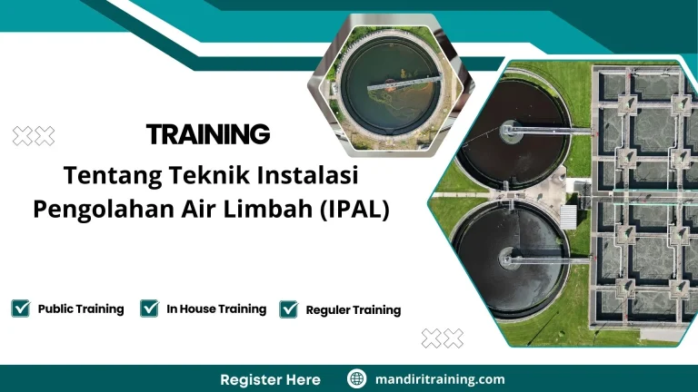 Training Tentang Teknik Instalasi Pengolahan Air Limbah (IPAL)