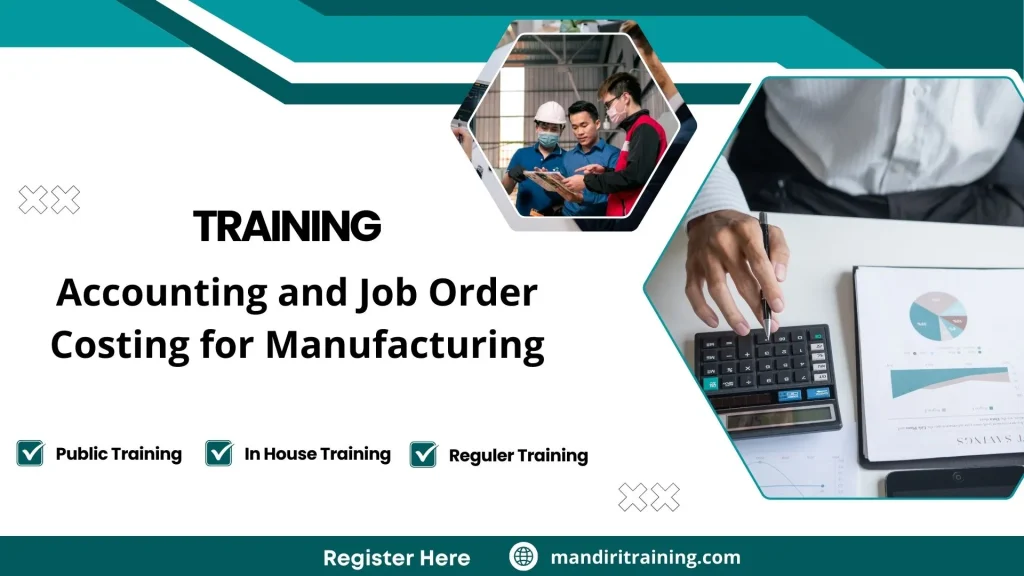 Training akuntansi biaya pada perusahaan manufaktur