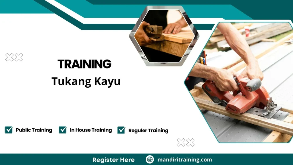 Training teknik pertukangan kayu