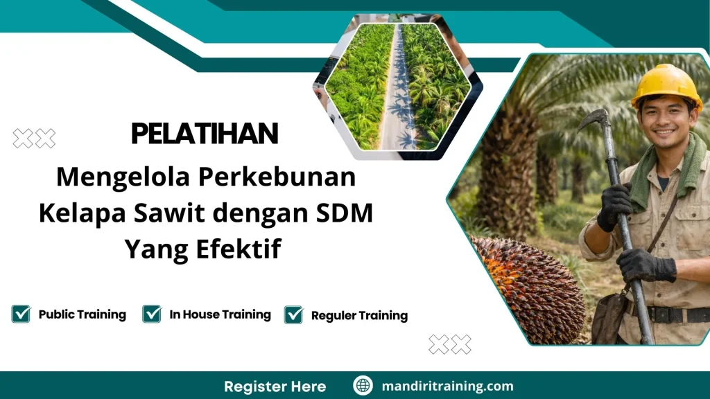 Pelatihan strategi pengelolaan SDM kebun kelapa sawit