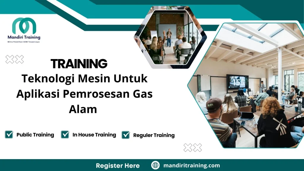 Training pengelolaan proyek gas alam dengan teknologi canggih